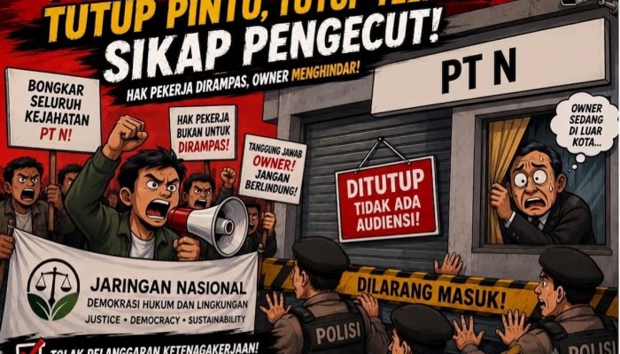 Ancam Lapor ke Disnaker DKI, JARNAS HUDLI Desak PT N Ditutup Jika Terbukti Melanggar